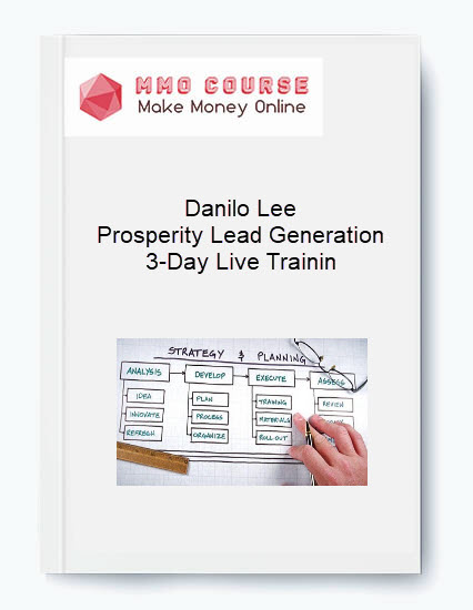 Danilo Lee – Prosperity Lead Generation 3 Day Live Trainin