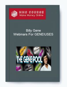 Billy Gene – Webinars For GENEIUSES
