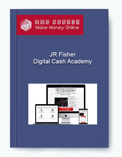 JR Fisher – Digital Cash Academy