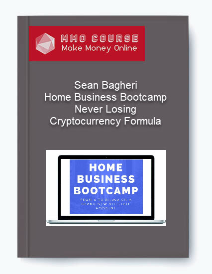 Sean Bagheri – Home Business BootcampNever Losing Cryptocurrency Formula