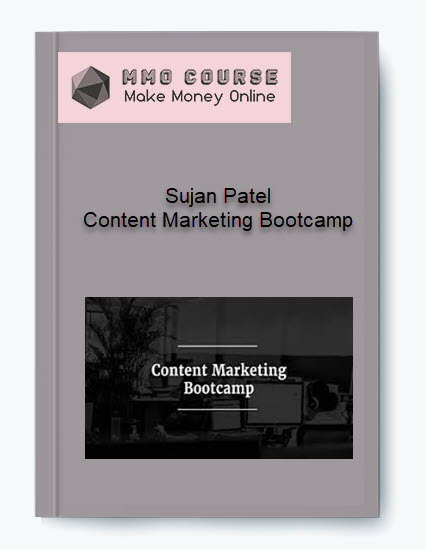 Sujan Patel – Content Marketing Bootcamp 1