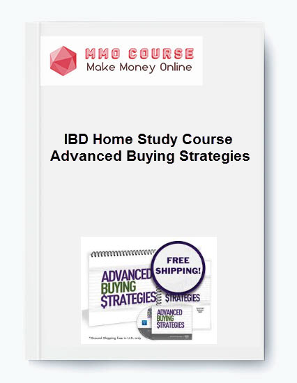 IBD Home Study Course Level 5 - Advanced Buying Strategies IBD Home Study Course Level 5 Advanced Buying Strategies