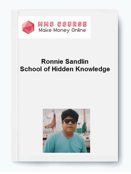 Ronnie Sandlin - School of Hidden Knowledge Ronnie Sandlin School of Hidden Knowledge