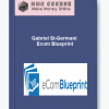 Gabriel St Germani Ecom Blueprint