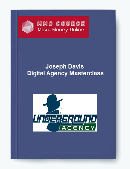 Joseph Davis - Digital Agency Masterclass - Value $997 Joseph Davis Digital Agency Masterclass Value 997