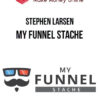 Stephen Larsen – My Funnel Stache
