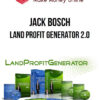 Jack Bosch – Land Profit Generator 2.0
