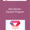 Alex Becker – Elysium Program