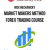 Nick Nechanicky – Market Makers Method Forex Trading Course