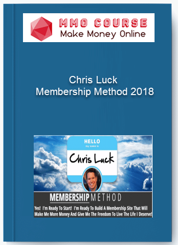 Chris Luck – Membership Method 2018 Chris Luck – Membership Method 2018