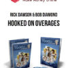 Rick Dawson and Bob Diamond – Hooked on Overages