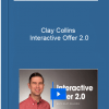 Clay Collins – Interactive Offer 2.0