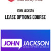 John Jackson – Lease Options Course