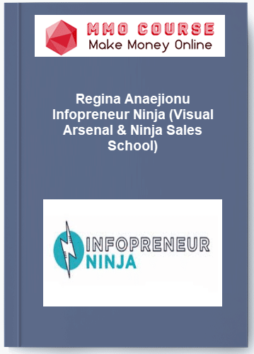 Regina Anaejionu – Infopreneur Ninja (Visual Arsenal & Ninja Sales School) Regina Anaejionu – Infopreneur Ninja (Visual Arsenal, Ninja Sales School)