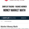 Simpler Trading – Raghee Horner – Market Money Math
