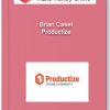 Brian Casel – Productize