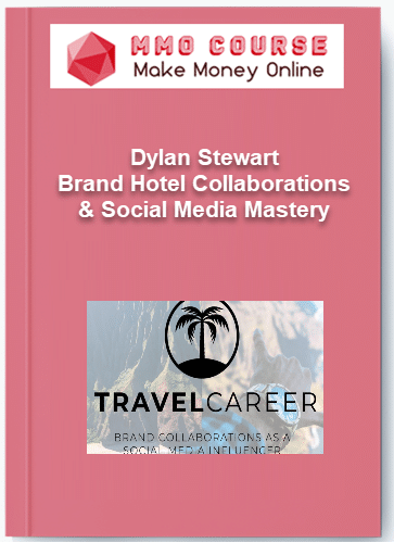 Dylan Stewart - Brand Hotel Collaborations & Social Media Mastery Dylan Stewart Brand Hotel Collaborations Social Media Mastery