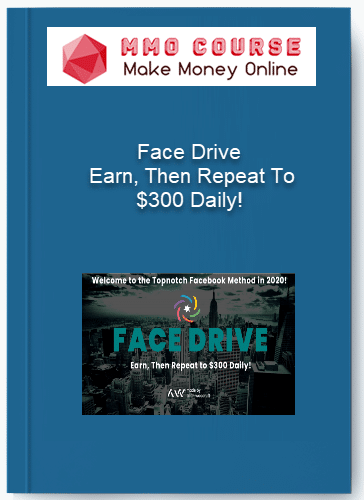 Face Drive – Earn, Then Repeat To $300 Daily! Face Drive – Earn Then Repeat To 300 Daily