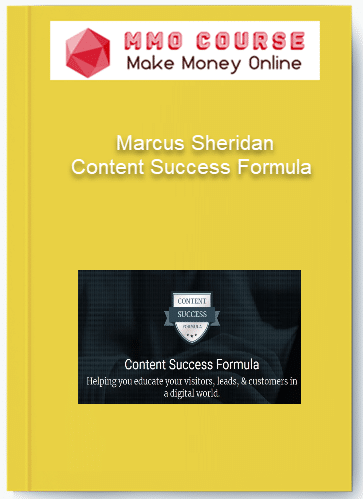 Marcus Sheridan - Content Success Formula Marcus Sheridan Content Success Formula