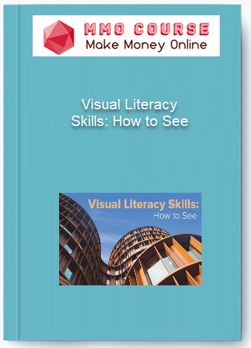 Visual Literacy Skills Visual Literacy Skills