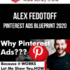 Alex Fedotoff – Pinterest Ads Blueprint 2020