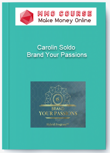 Carolin Soldo - Brand Your Passions Carolin Soldo Brand Your Passions
