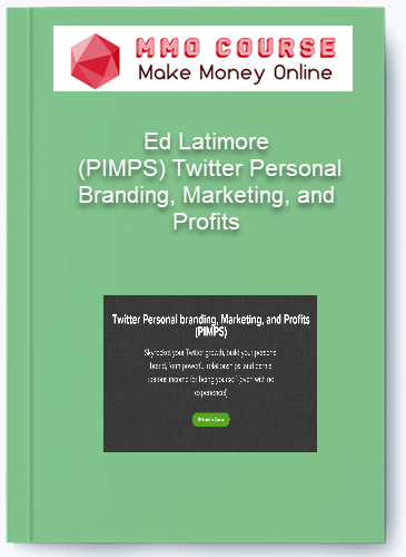 Ed Latimore - (PIMPS) Twitter Personal Branding, Marketing, and Profits Ed Latimore PIMPS Twitter Personal Branding Marketing and Profits
