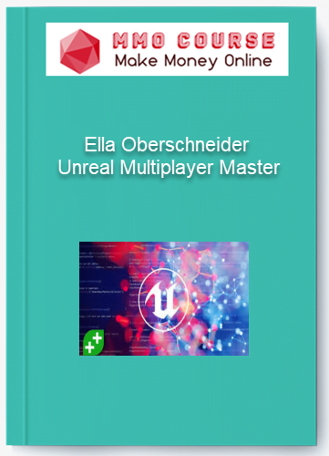 Ella Oberschneider – Unreal Multiplayer Master Ella Oberschneider – Unreal Multiplayer Master