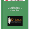 FX At One Glance – Understanding How To Trade Fractals