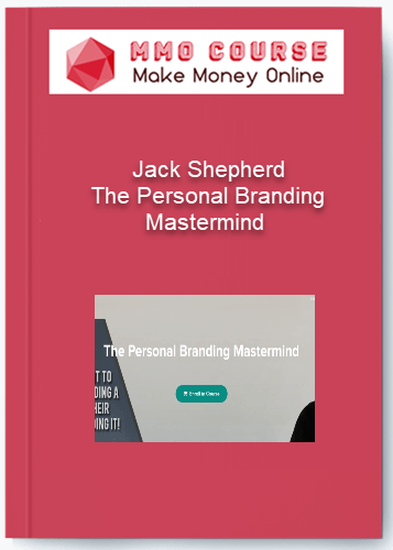 Jack Shepherd - The Personal Branding Mastermind Jack Shepherd The Personal Branding Mastermind