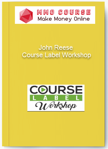 John Reese – Course Label Workshop John Reese – Course Label Workshop