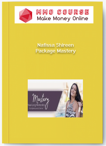 Nafissa Shireen - Package Mastery Nafissa Shireen Package Mastery