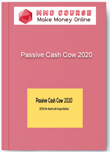 Passive Cash Cow 2020 Passive Cash Cow 2020