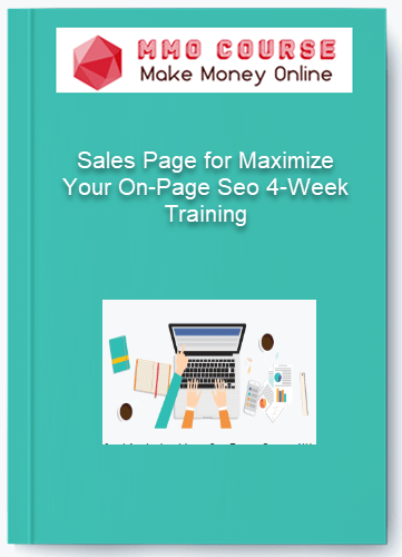 Sales Page for Maximize Your On-Page Seo 4-Week Training Sales Page for Maximize Your On Page Seo 4 Week Training