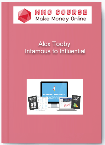 Alex Tooby – Infamous to Influential Alex Tooby – Infamous to Influential