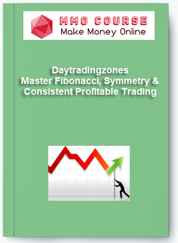 Daytradingzones – Master Fibonacci, Symmetry & Consistent Profitable Trading Daytradingzones – Master Fibonacci Symmetry Consistent Profitable Trading
