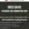 Greg Davis – Facebook Ads Domination 2020