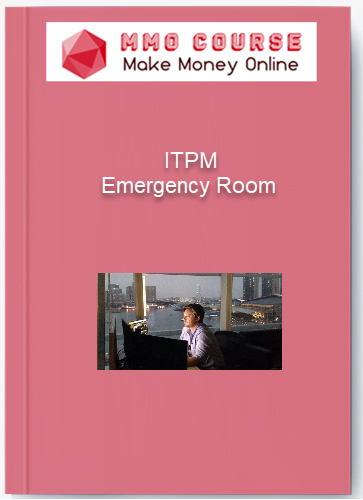 ITPM – Emergency Room ITPM – Emergency Room