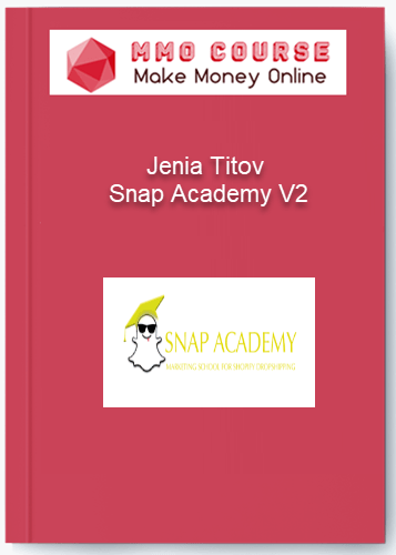 Jenia Titov – Snap Academy V2 Jenia Titov – Snap Academy V2