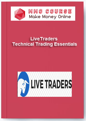 LiveTraders – Technical Trading Essentials LiveTraders – Technical Trading Essentials