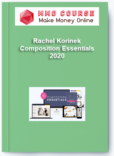 Rachel Korinek - Composition Essentials 2020 Rachel Korinek Composition Essentials 2020