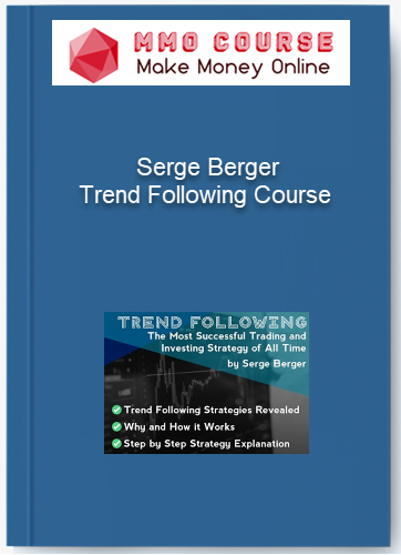 Serge Berger – Trend Following Course Serge Berger – Trend Following Course