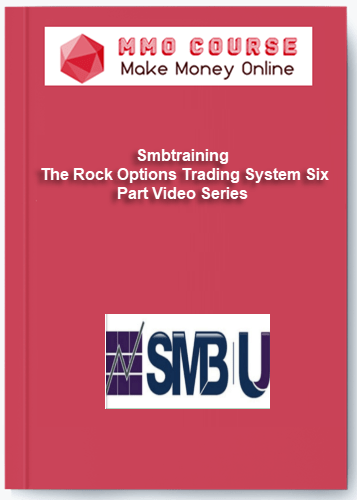 Smbtraining – The Rock Options Trading System Six Part Video Series Smbtraining – The Rock Options Trading System Six Part Video Series
