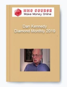Dan Kennedy – Diamond Monthly 2019