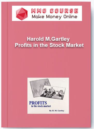 Harold M.Gartley – Profits in the Stock Market Harold M.Gartley – Profits in the Stock Market
