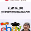 Kevin Talbot – 11 Step eBay Powerseller Blueprint