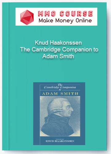 Knud Haakonssen – The Cambridge Companion to Adam Smith Knud Haakonssen – The Cambridge Companion to Adam Smith