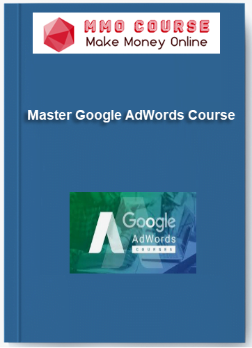 Master Google AdWords Course Master Google AdWords Course