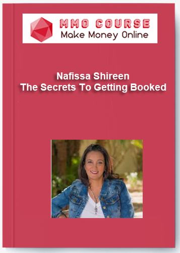 Nafissa Shireen - The Secrets To Getting Booked Nafissa Shireen The Secrets To Getting Booked