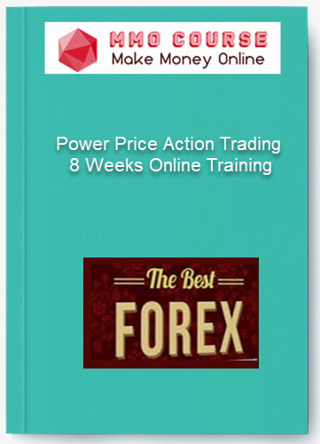 Power Price Action Trading – 8 Weeks Online Training Power Price Action Trading – 8 Weeks Online Training